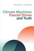 Climate Machines, Fascist Drives, and Truth - Paperback