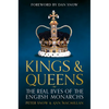 Kings & Queens: The Real Lives of the English Monarchs - Hardcover