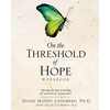 On the Threshold of Hope Workbook - Paperback