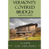 Vermont's Covered Bridges - Paperback