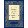 Golden Booklet of the True Christian Life - Paperback