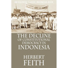 The Decline of Constitutional Democracy in Indonesia - Paperback