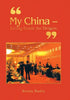 "My China - Living Inside the Dragon" - Hardcover
