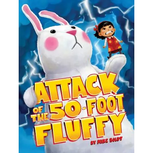 Attack of the 50-Foot Fluffy - Hardcover