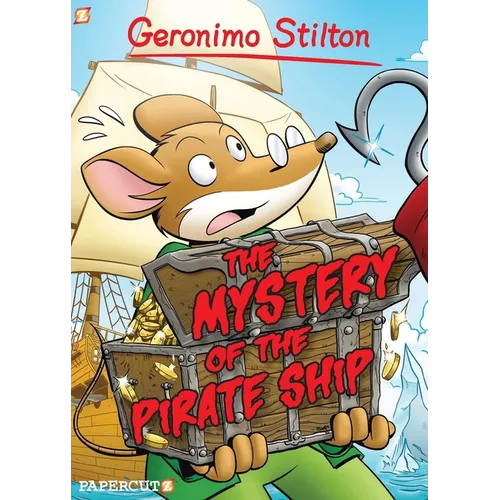 Geronimo Stilton Graphic Novels #17: The Mystery of the Pirate Ship - Hardcover