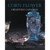 Corn Flower: Creatively Canadian - Paperback
