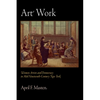 Art Work: Women Artists and Democracy in Mid-Nineteenth-Century New York - Hardcover