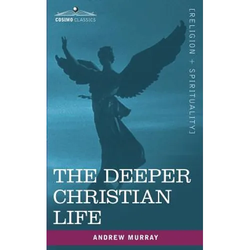 The Deeper Christian Life - Paperback