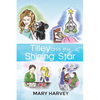 Tilley and the Shining Star - Paperback