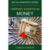EFT for Positive Living: Tapping Scripts for Money - Paperback