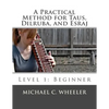 A Practical Method for Taus, Dilruba, and Esraj: Level 1: Beginner - Paperback