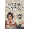 The Underground City of Cappadocia: Unity and The Great Persecution - Paperback