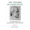 The Triumph of Subjectivity: An Introduction to Transcendental Phenomenology - Paperback