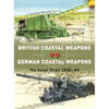 British Coastal Weapons Vs German Coastal Weapons: The Dover Strait 1940-44 - Paperback