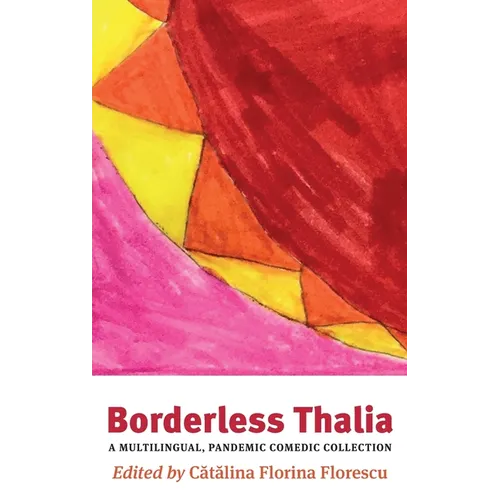 Borderless Thalia: A Multilingual, Pandemic Comic Collection - Hardcover
