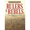 Rulers and Rebels: A People's History of Early California, 1769-1901 - Paperback