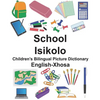English-Xhosa School/Isikolo Children's Bilingual Picture Dictionary - Paperback