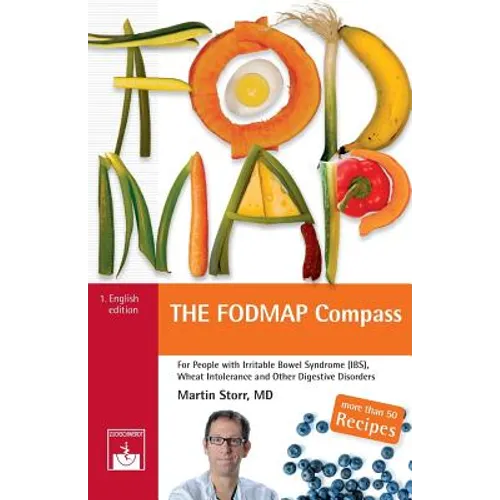 The FODMAP Compass: A Beginner's Guide to the Low-FODMAP Diet - Paperback