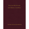 William McIntosh and Maria Caldwell McIntosh: The Life and Journey of William and Maria Caldwell McIntosh From Lanark, Ontario, Canada to Mount Pleasa - Paperback