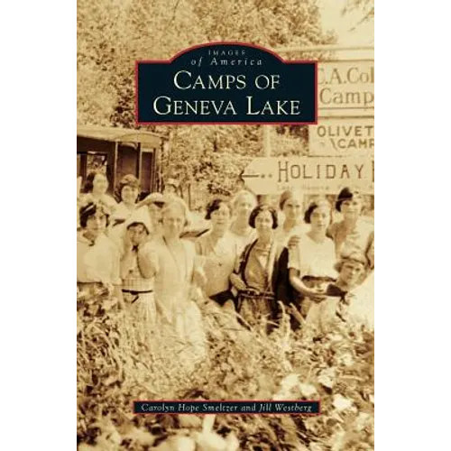 Camps of Geneva Lake - Hardcover