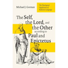 The Self, the Lord, and the Other According to Paul and Epictetus: The Theological Significance of Reflexive Language - Paperback