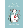 How I Became a Tree - Paperback