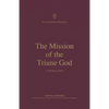The Mission of the Triune God: A Theology of Acts - Paperback