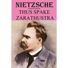 Thus Spake Zarathustra: annotated edition - Paperback