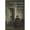 In the Months of My Son's Recovery: Poems - Paperback