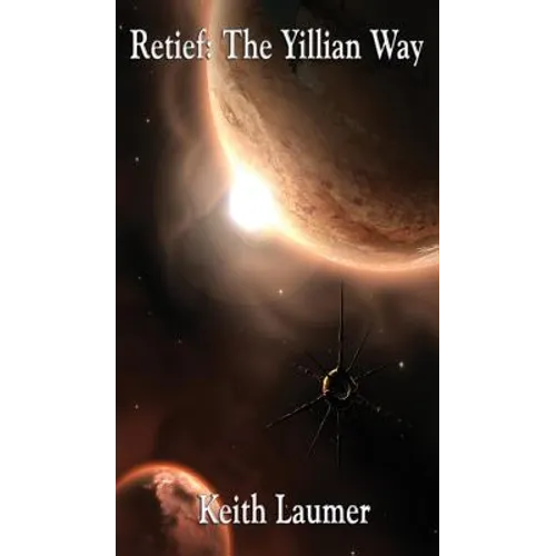 Retief: The Yillian Way: A Positronic Book - Hardcover
