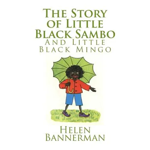 The Story of Little Black Sambo and Little Black Mingo - Paperback