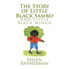 The Story of Little Black Sambo and Little Black Mingo - Paperback
