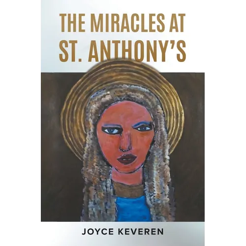 The Miracles at St. Anthony's - Paperback
