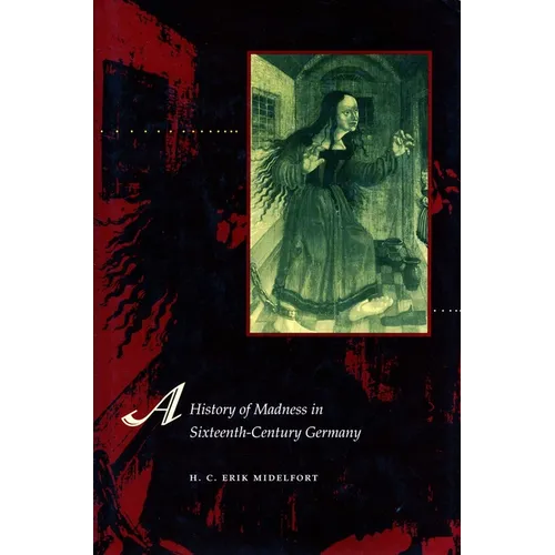 A History of Madness in Sixteenth-Century Germany - Paperback