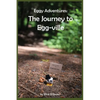 Eggy Adventures: The Journey to Egg-ville - Paperback