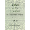Being and Loving: How to Achieve Intimacy with Another Person and Retain One's Own Identity - Paperback