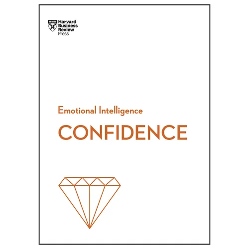Confidence (HBR Emotional Intelligence Series) - Hardcover