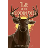 Time of the Wooden Deer - Paperback