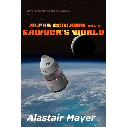 Alpha Centauri: Sawyers World - Paperback