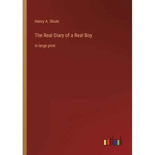 The Real Diary of a Real Boy: in large print - Paperback