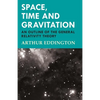 Space, Time and Gravitation - An Outline of the General Relativity Theory - Paperback