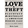 Love and Theft: Blackface Minstrelsy and the American Working Class - Paperback