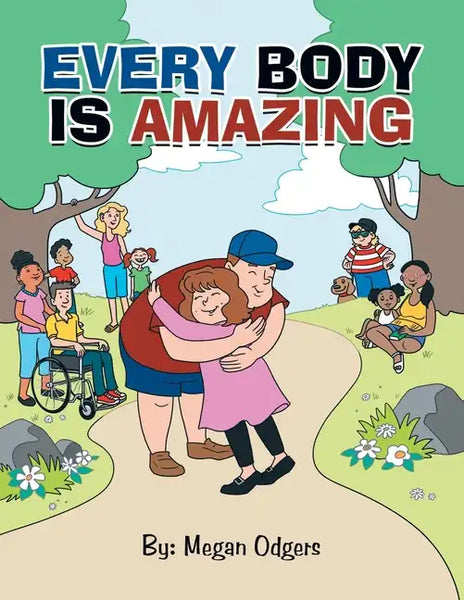 Every Body Is Amazing - Paperback