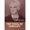 The Trail of Conflict - Hardcover