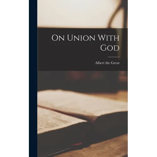 On Union With God - Hardcover