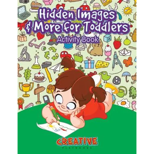 Hidden Images & More for Toddlers Activity Book - Paperback