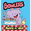 Bowlers: The Cereal Mascot - Hardcover