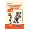 Body Language, Intuition & Leadership! Surviving Junior High: A self help guide for teens, parents & teachers - Paperback