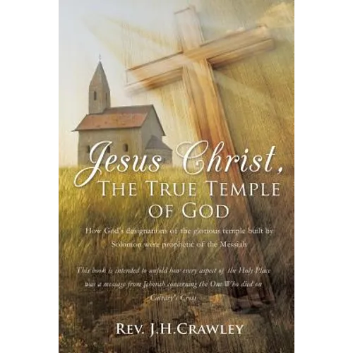 Jesus Christ, The True Temple of God - Paperback