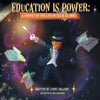 Education Is Power: A Snippet of the Life of W.E.B. Du Bois - Paperback